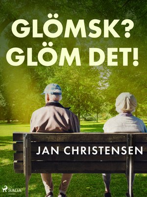 cover image of Glömsk? Glöm det!